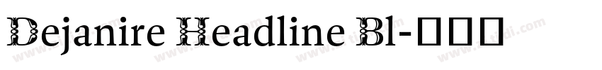 Dejanire Headline Bl字体转换